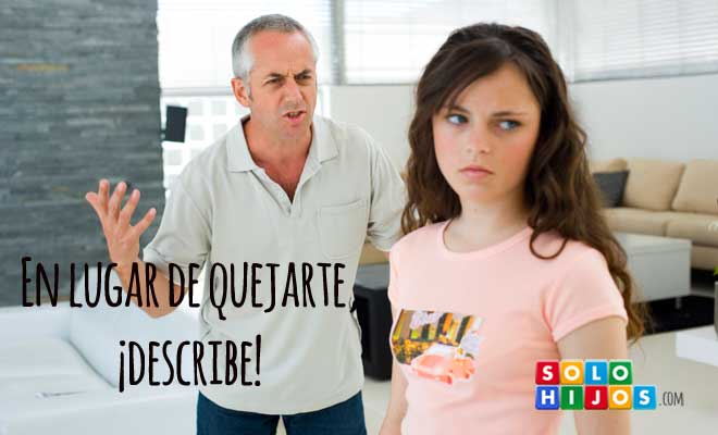 Describe en lugar de quejarte