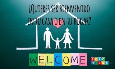 ¿Quieres ser bienvenido en tu casa o en tu hogar?