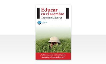 Educar en el asombro