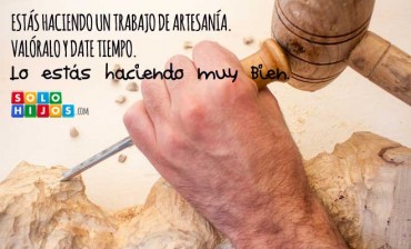 Estás haciendo un trabajo de artesanía.