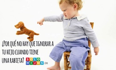 ¿Por qué no hay que ignorar a tu hijo cuando tiene una rabieta?