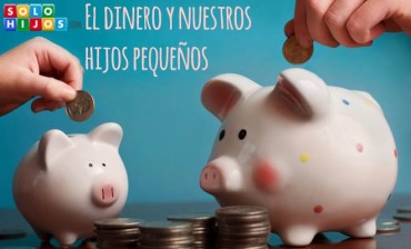 El dinero y los hijos pequeños
