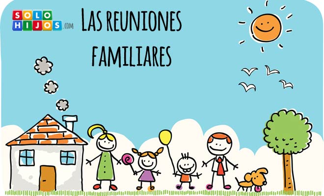 Las reuniones familiares