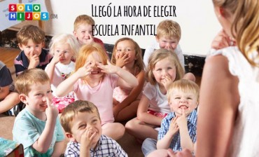 Llegó la hora de elegir Escuela Infantil