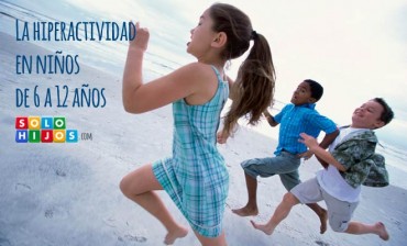La hiperactividad en niños de 6 a 12 años